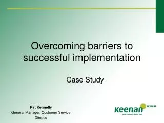 Overcoming barriers to successful implementation