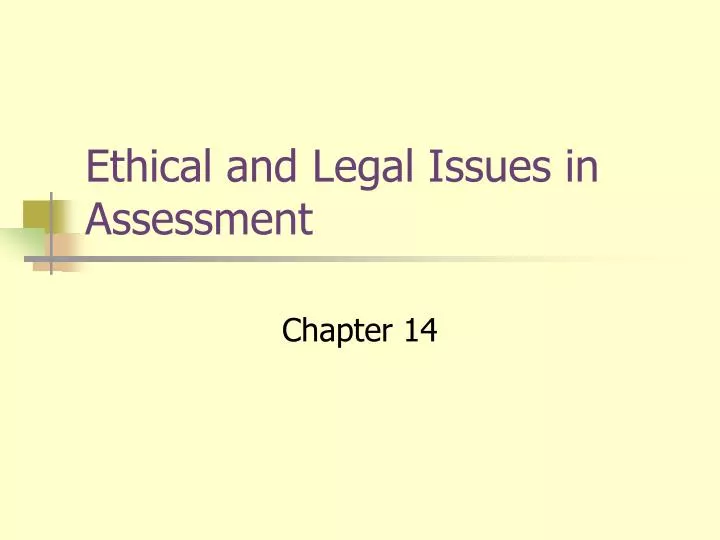 ethical and legal issues in assessment