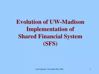 Evolution of UW-Madison Implementation of Shared Financial System (SFS)