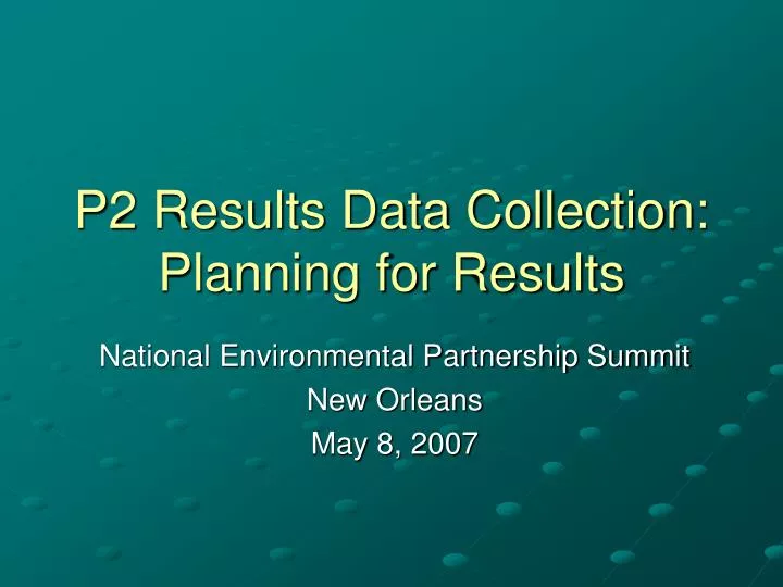 p2 results data collection planning for results