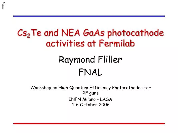 cs 2 te and nea gaas photocathode activities at fermilab