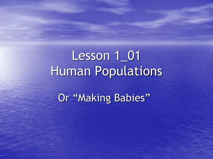 lesson 1 01 human populations