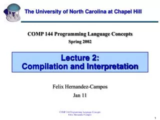 Lecture 2: Compilation and Interpretation