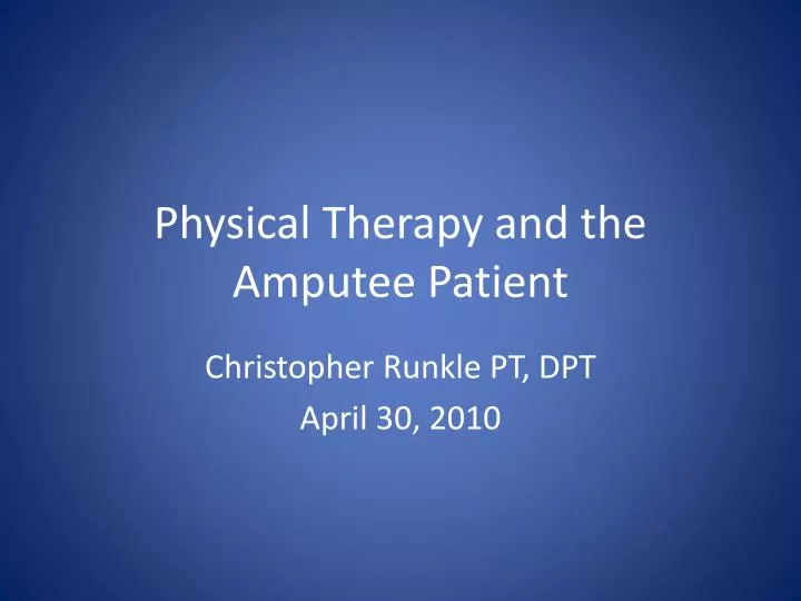 physical therapy and the amputee patient