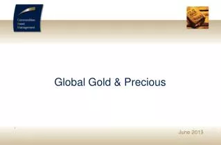 Global Gold &amp; Precious