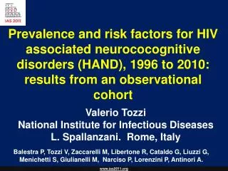 Valerio Tozzi National Institute for Infectious Diseases L. Spallanzani. Rome, Italy