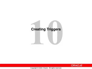 Creating Triggers