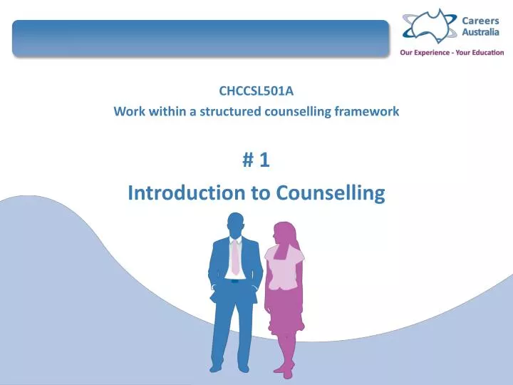 chccsl501a work within a structured counselling framework 1 introduction to counselling