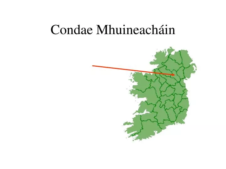 condae mhuineach in