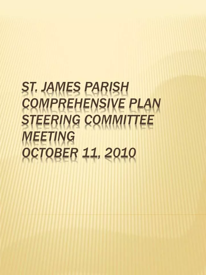st james parish comprehensive plan steering committee meeting october 11 2010