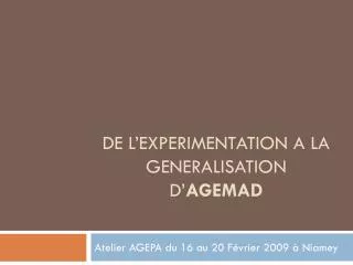 de l experimentation a la generalisation d agemad