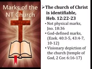 The church of Christ 				is identifiable, 					Heb. 12:22-23