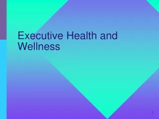 Executive Health and Wellness