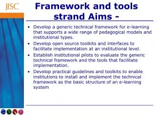 Framework and tools strand Aims -