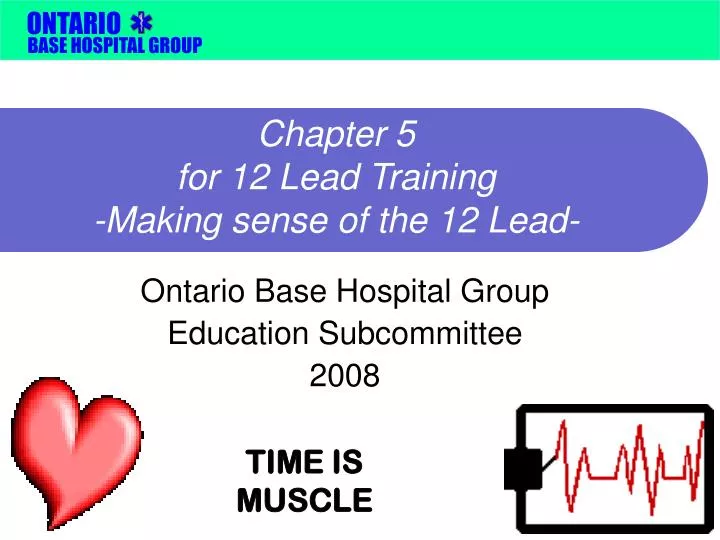 chapter 5 for 12 lead training making sense of the 12 lead