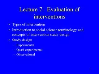 Lecture 7: Evaluation of interventions