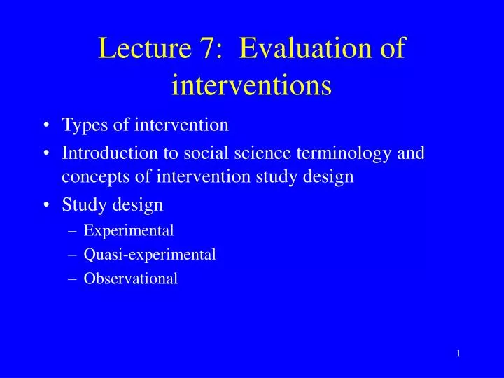 lecture 7 evaluation of interventions