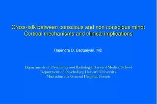 Cross-talk between conscious and non conscious mind: