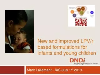 New and improved LPV/r based formulations for infants and young children