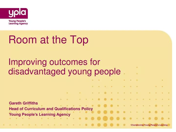 room at the top improving outcomes for disadvantaged young people