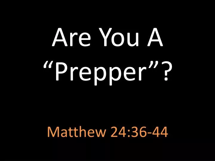 are you a prepper