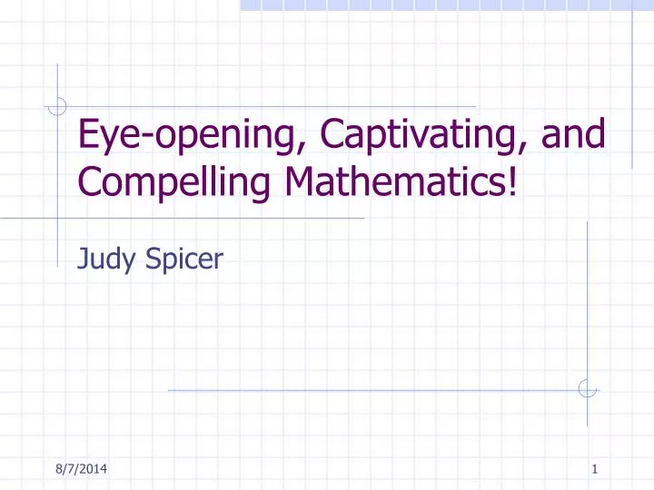 eye opening captivating and compelling mathematics