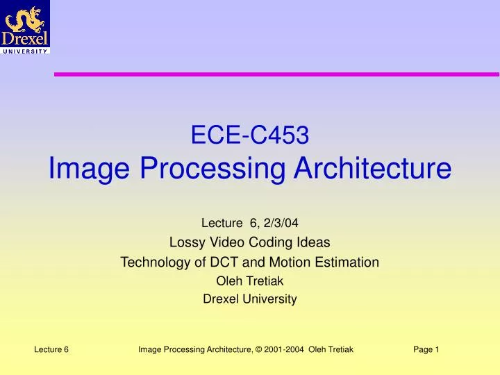 ece c453 image processing architecture