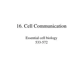 16 . Cell Communication
