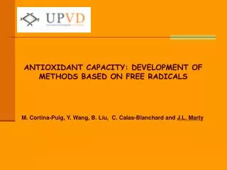 ANTIOXIDANT CAPACITY: DEVELOPMENT OF METHODS BASED ON FREE RADICALS