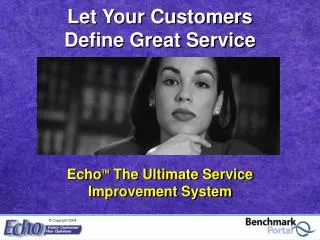 Echo TM The Ultimate Service Improvement System