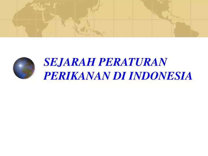 sejarah peraturan perikanan di indonesia