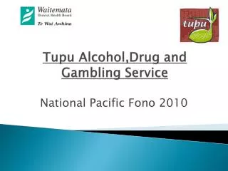Tupu Alcohol,Drug and Gambling Service