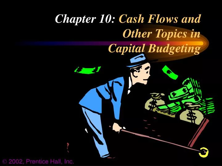 chapter 10 cash flows and other topics in capital budgeting