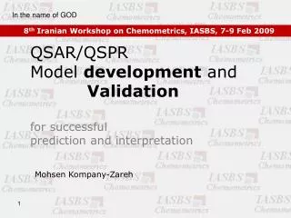 QSAR/QSPR Model development and Validation for successful prediction and interpretation
