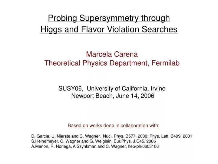 probing supersymmetry through higgs and flavor violation searches