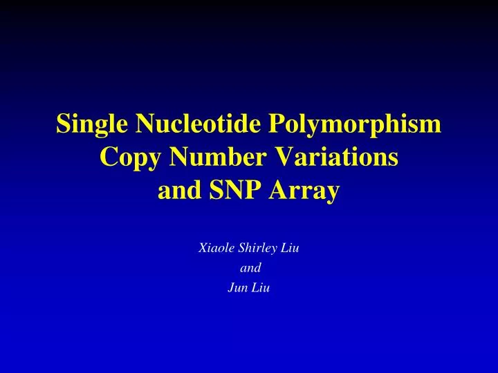 single nucleotide polymorphism copy number variations and snp array