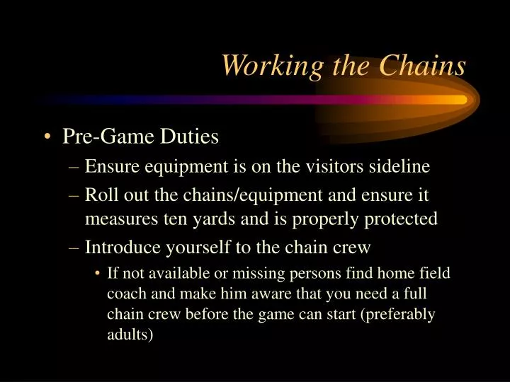 working the chains