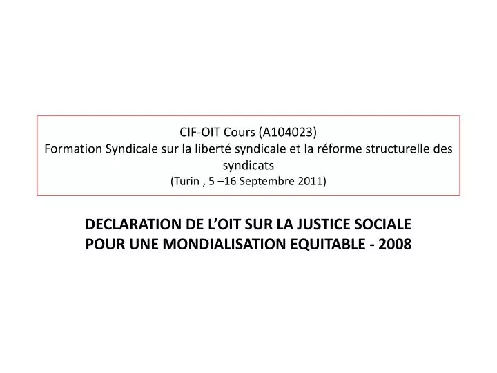 declaration de l oit sur la justice sociale pour une mondialisation equitable 2008