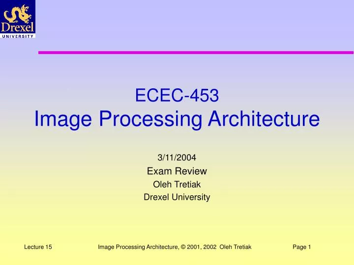 ecec 453 image processing architecture