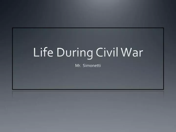 life during civil war