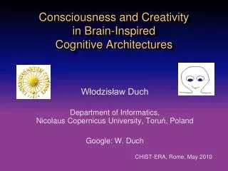 Consciousness and Creativity in Brain-Inspired Cognitive Architectures