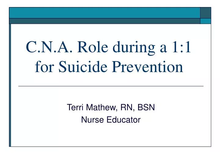 c n a role during a 1 1 for suicide prevention