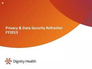 Privacy &amp; Data Security Refresher FY2013