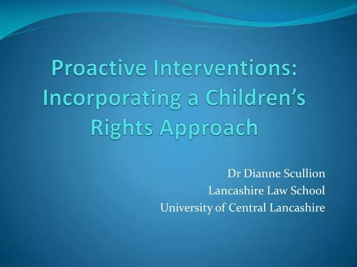 proactive interventions incorporating a children s rights approach