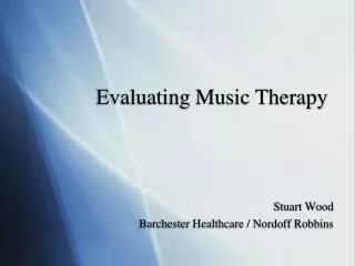 Evaluating Music Therapy