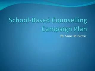 School-Based Counselling Campaign Plan