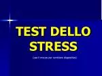 TEST DELLO STRESS - slide 1