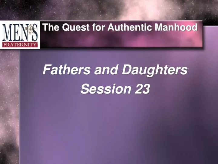 the quest for authentic manhood