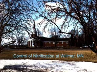 Control of Nitrification at Willmar, MN