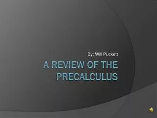 A Review of the PreCalculus